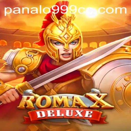Rediscover Ancient Glory with RomaXDeluxe: Navigate the Exciting World of Panalo999